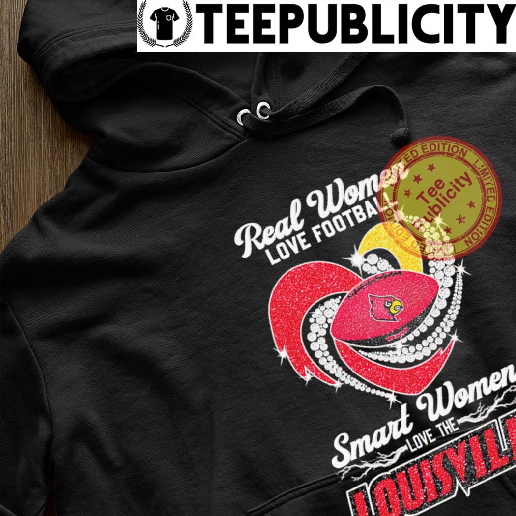 Real women love football smart women love the Louisville Cardinals diamonds  heart shirt, hoodie, sweater and v-neck t-shirt