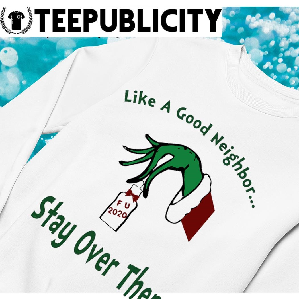 https://images.teepublicity.com/2023/11/Grinch-hand-like-a-good-neighbor-stay-over-there-Christmas-sweater.jpg
