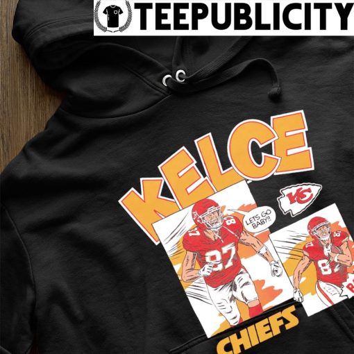 Travis Kelce Kansas City Chiefs let's go baby comic hoodie