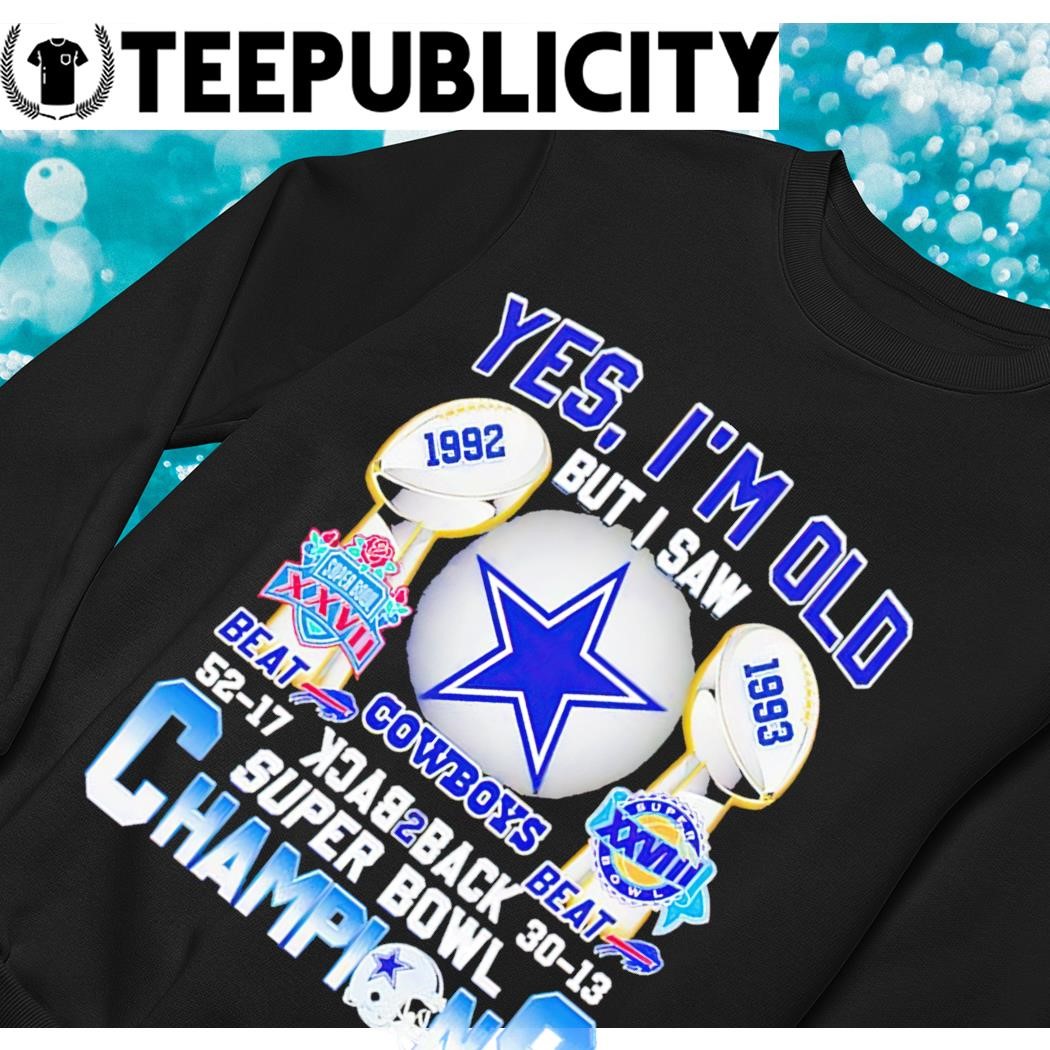 Yes I'm old but I saw Dallas Cowboys back 2 back super bowl champions logo  t-shirt