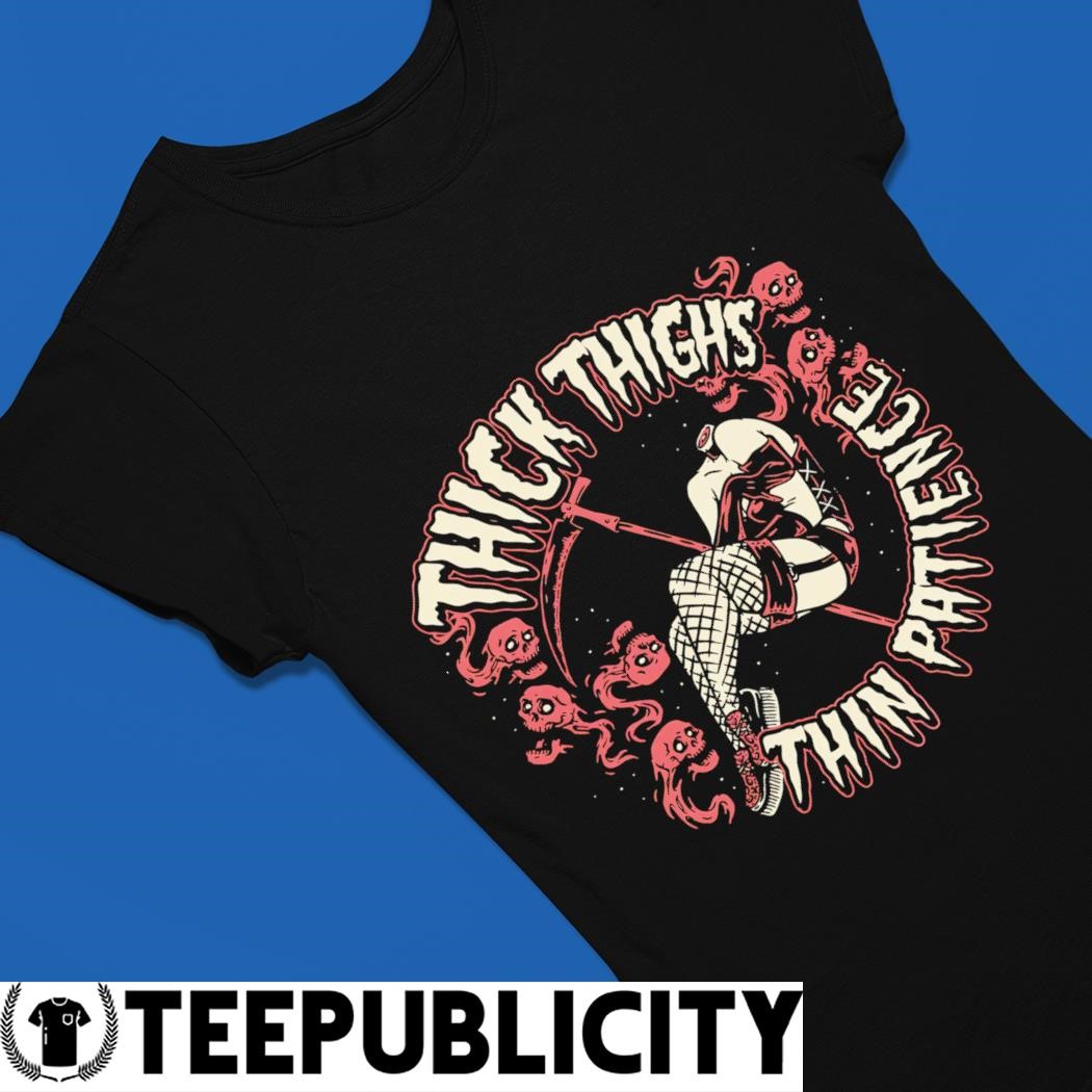Thick thighs thin patience skull art t-shirt, hoodie, sweater, long sleeve  and tank top