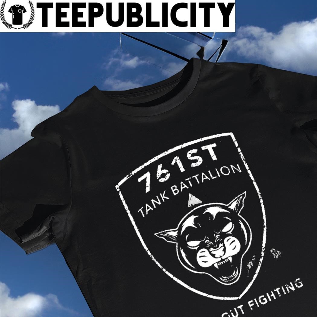 761st Tank Battalion come out fighting logo shirt, hoodie, sweater, long  sleeve and tank top