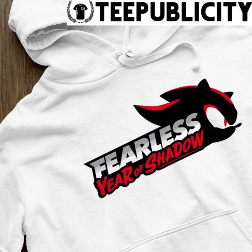 Fearless Year Of Shadow logo shirt hoodie