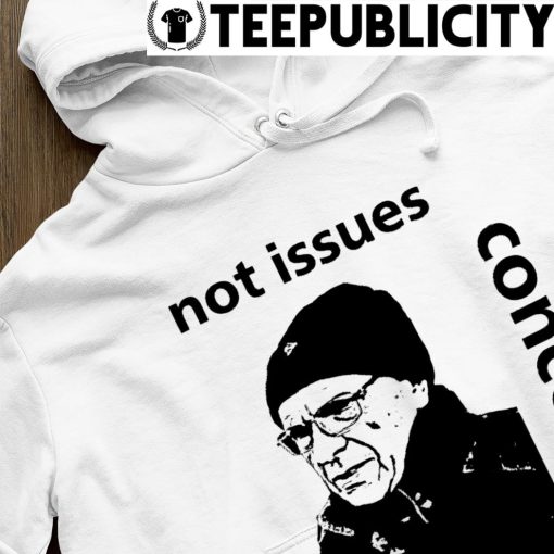 Jon Coupland not issues concerns shirt hoodie