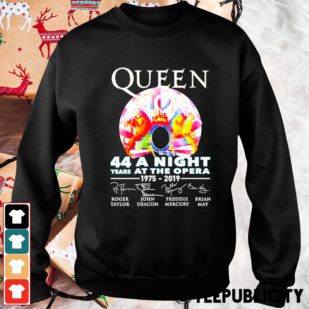 Brise Udgående Tyr Queen 44 years A Night At The Opera 1975 2019 signature shirt, hoodie,  sweater, long sleeve and tank top