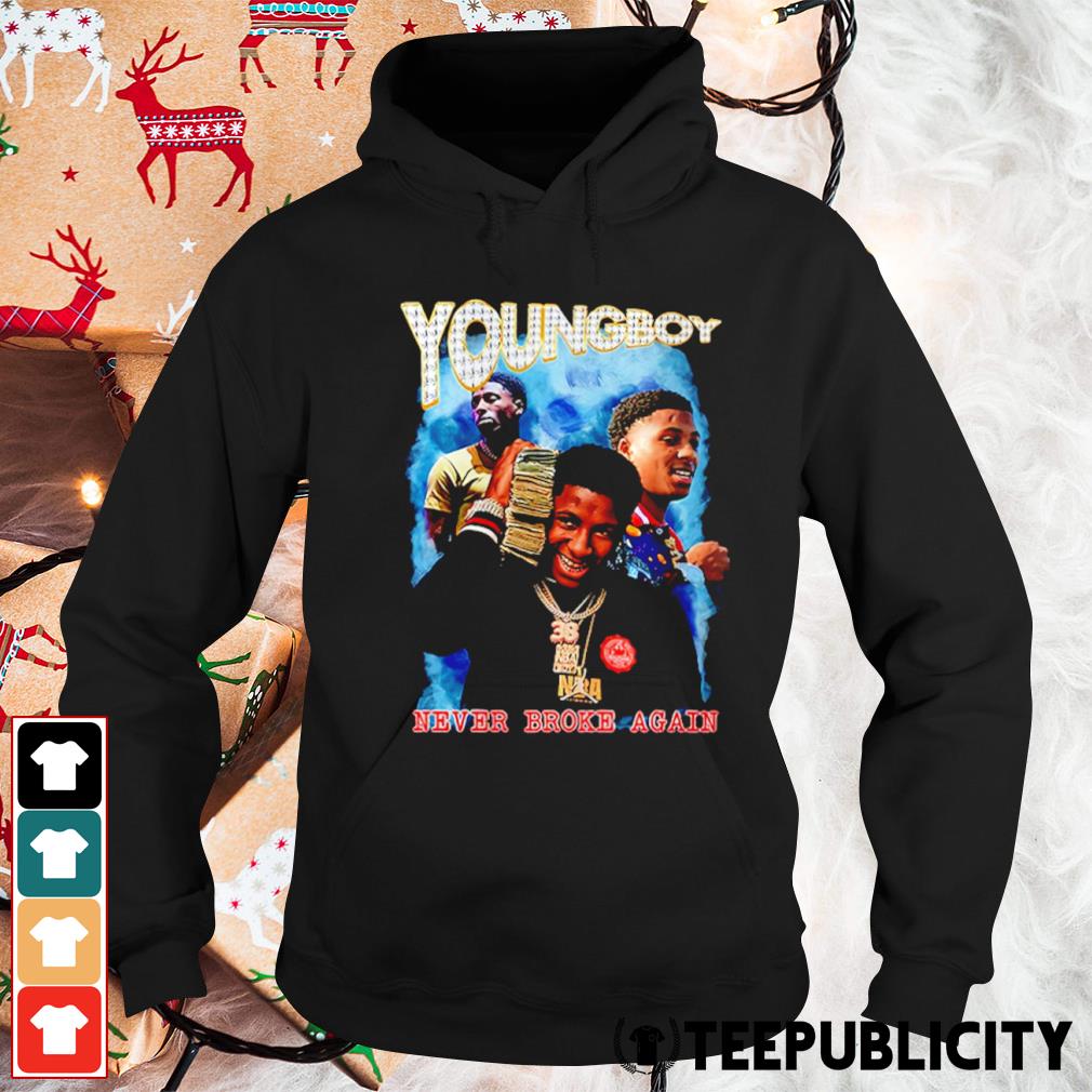 FREE shipping Youngboy Nba Never Broke Again Rapper Sweater, Unisex tee,  hoodie, sweater, v-neck and tank top